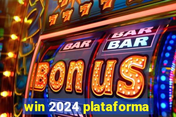 win 2024 plataforma